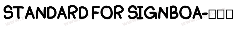 STANDARD FOR SIGNBOA字体转换
